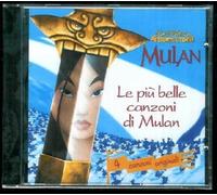 colonna sonora - Mulan - Le Più Belle Canzoni Di Mulan