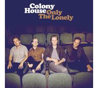 Colony House – Only the Lonely – CD