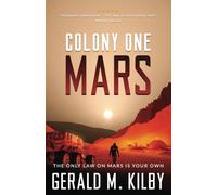 Colony One Mars: A SciFi Thriller