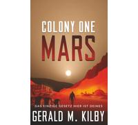 Colony One Mars: Hard Science Fiction