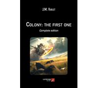 Colony: The First One - Complete Edition