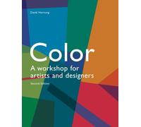 Color: A Workshop for Artists and Designers