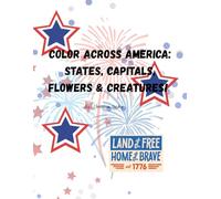 Color Across America: States, Capitals, Flowers & Creatures
