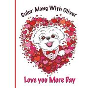 Color Along With Oliver: Love You More Day