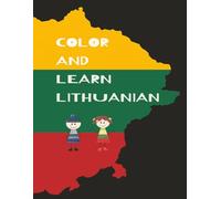 Color and Learn Lithuanian: Learn Simple Lithuanian Words with English Translation