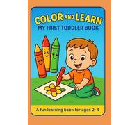 Color and learn my first Toddler book -