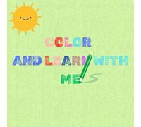Color and learn with me: Discover words in English by coloring pictures of a little explorer.