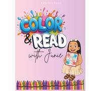 Color and Read with Junie: Simple Sentences, Sight Words, and Coloring Fun