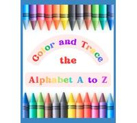 Color and Trace the Alphabet A to Z