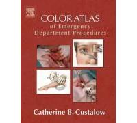 Color Atlas Of Emergency Department Procedures