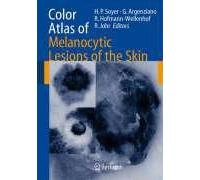 Color Atlas Of Melanocytic Lesions Of The Skin