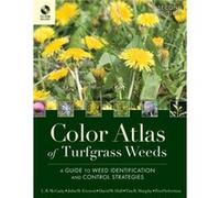 Color Atlas of Turfgrass Weeds by Yelverton Fred North Carolina State University Raleigh NC Other Book David W. Hall, Fred Yelverton, John W. Everest, L. B. McCarty, Tim R. Murphy (Auteur)