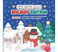 Color-by-Line Christmas Coloring Book for Adults and Seniors: Relaxing, Easy Holiday Designs with Pre-Colored Outlines for Mindfulness, Stress Relief, and Festive Fun