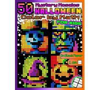 Color by Math Halloween for Kids: 50 Mystery Mosaic Coloring Pages: Math Activity Book with Addition & Subtraction 0-100 on Black Paper - Ages 8-12