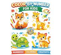 Color by Number Animals for Kids Ages 4-7: Cute Coloring Pages to Practice Numbers and Creativity