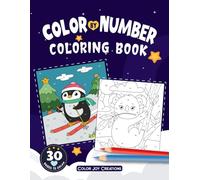 Color By Number Coloring Book: Bring Numbers To Life With Colors