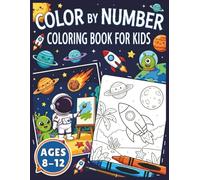 Color By Number Coloring Book for Kids Ages 8-12: Large Print Coloring Book with Animals, Gardens, Nature Patterns, and More Scenes - Delightful ... the Beauty of Nature and Art Discovery