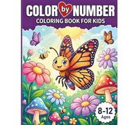Color By Number Coloring Book for Kids Ages 8-12: Large Print Coloring Book with Animals, Gardens, Nature Patterns, and More Scenes - A Calming ... to Inspire Creativity in Older Kids