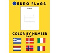Color by Number-European Flags Coloring Book: Flags to Color with Numbers for Kids and Adults | Brain Booster, Fun, Relaxing and Educational Coloring Book with Easy-to-Follow Color Legends