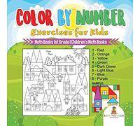 Color By Number Exercises For Kids - Math Books 1st Grade Children's Math Books