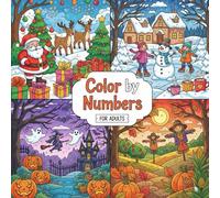Color by Number for Adults: Large Print Season Coloring Book of Christmas, Winter, Halloween,Autumn, and More