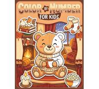 Color By Number for Kids: Large Print Coloring Book with Animals, Gardens, Nature, and More Scenes - A Relaxing Color by Number Adventure to Explore Farm Life and Build Focus for Kids