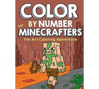 Color by Number for Minecrafters: Fun Art Coloring Adventure