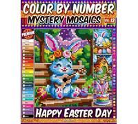Color by Number - Happy Easter Day - Mystery Mosaic Coloring Book - Vol. 12: 20 Designs in Pixel Art - Playful Easter Scenes with Decorated Eggs and Blooming Spring Details