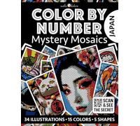 Color by Number: Japan | Black Background Edition | Mystery Mosaics Coloring Book for Adults | Pixel Art Coloring for Relaxation and Mindfulness: ... Triangle, Diamond, Hexagon | Japanese Vibes