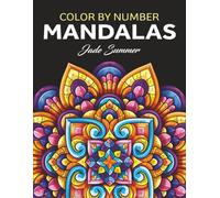 Color by Number Mandalas: An Adult Coloring Book with Fun, Easy, and Relaxing Coloring Pages