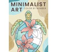 Color by Number Minimalist Art: Adult Coloring Book for Women and Teens with Easy Boho Designs for Stress Relief and Relaxation