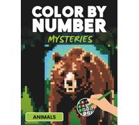 Color by Number Mysteries Animals: A Color Quest Mosaic for Adults for Relaxation and Mindfulness