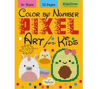 Color by Number Pixel Art for Kids: Fun & Easy Pixel Coloring Activities | Cute Pictures | Ages 4-8