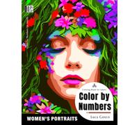 Color by Numbers for Adults - Women's Portraits: Color by Number Coloring Book for Adults Relaxation and Stress Relief