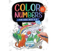 Color By Numbers For Kids Ages 4-8: Dinosaur, Sea Life, Animals, Butterfly, And Much More!