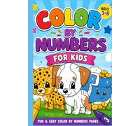 Color By Numbers for Kids: Fun & Easy Coloring Activity Book for Ages 3-8