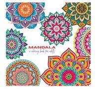 Color & Calm: A Mandala Journey: The Mindful Mandala Coloring book