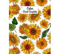 Color Chart Template: 72 Swatches Per Page For Record 3600 Different Colors Perfect For Users Of Colored Pencils Artist Markers Gel Pens Crayons And More With Page Numbers And Table Of Contents