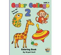 Color Collage 2: Fun Coloring Book with Over 50 Designs for Kids