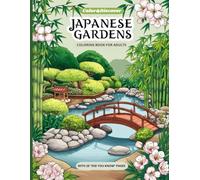 Color&Discover: Japanese Gardens - Coloring Book For Adults: Explore the Beauty and Traditions of Japanese Gardens with Fun Facts, Peaceful Scenes, and a Bonus Word Search!