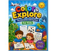 Color & Explore The Interactive Coloring Book For Kids: An Interactive Creative Adventure for Curious Minds