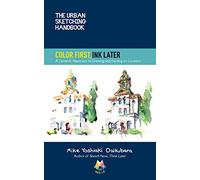 Color First, Ink Later: A Dynamic Approach to Drawing and Painting on Location