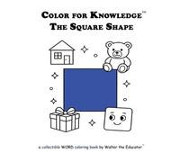 Color for Knowledge: The Square Shape