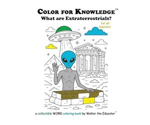 Color for Knowledge: What are Extraterrestrials?