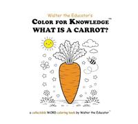 Color for Knowledge: What is a Carrot?