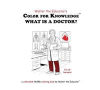 Color for Knowledge: What is a Doctor?