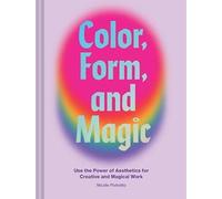 Color, Form, And Magic