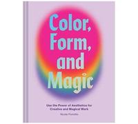 Color, Form, And Magic