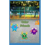 Color Friends: Fun circle time book for learning colors