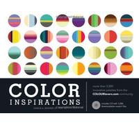Color Inspirations: More than 3,000 Innovative Palettes from the Colourlovers.Com Community